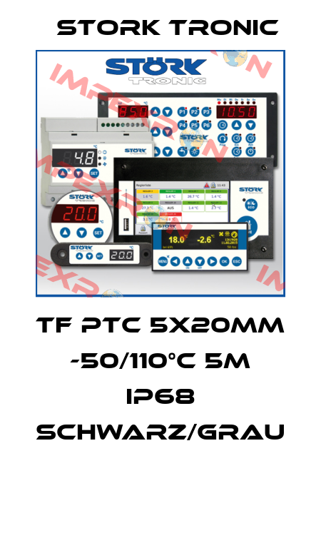 TF PTC 5x20mm -50/110°C 5m IP68 schwarz/grau  Stork tronic