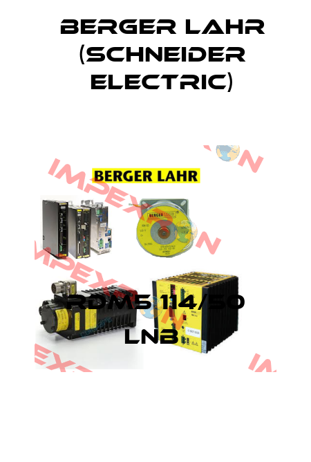 RDM5 114/50 LNB  Berger Lahr (Schneider Electric)