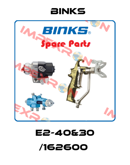 E2-40&30 /162600  Binks