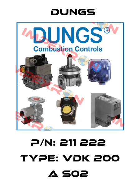 P/N: 211 222  Type: VDK 200 A S02  Dungs