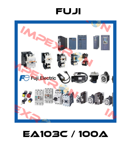 EA103C / 100A Fuji