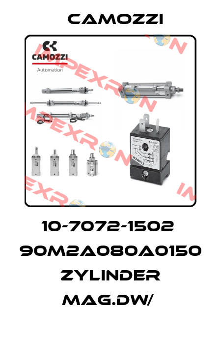 10-7072-1502  90M2A080A0150 ZYLINDER MAG.DW/  Camozzi