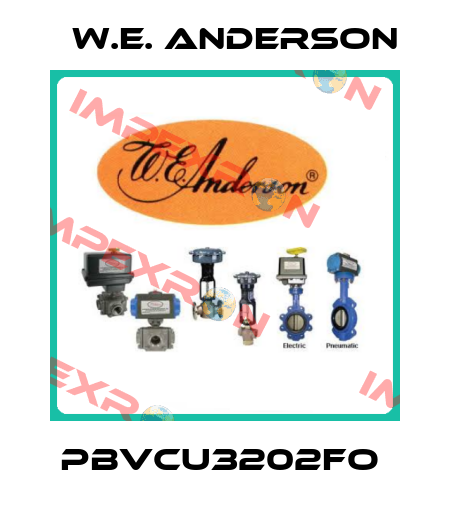 PBVCU3202FO  W.E. ANDERSON