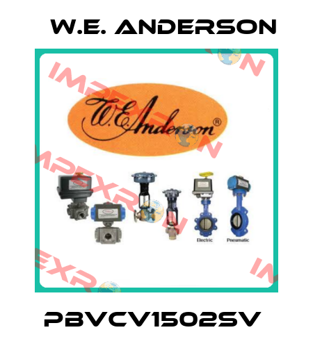 PBVCV1502SV  W.E. ANDERSON
