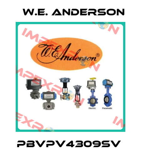 PBVPV4309SV  W.E. ANDERSON