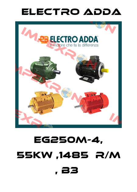 EG250M-4, 55KW ,1485  R/M , B3  Electro Adda