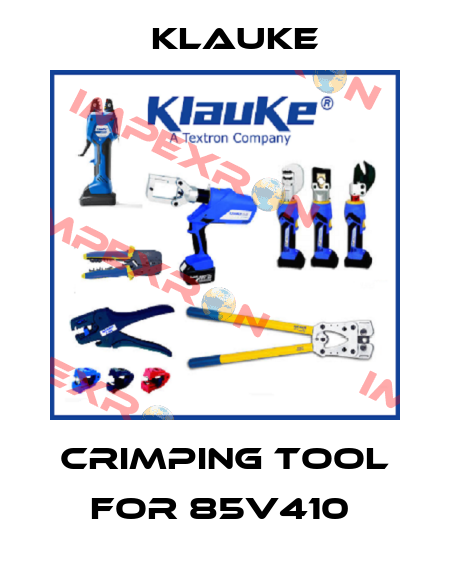 crimping tool for 85V410  Klauke