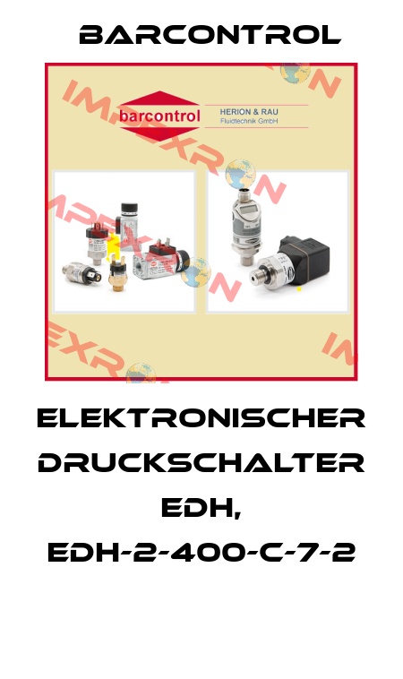 ELEKTRONISCHER DRUCKSCHALTER EDH, EDH-2-400-C-7-2  Barcontrol