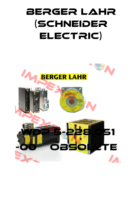 Wdp 5-228.051 -00    OBSOLETE  Berger Lahr (Schneider Electric)