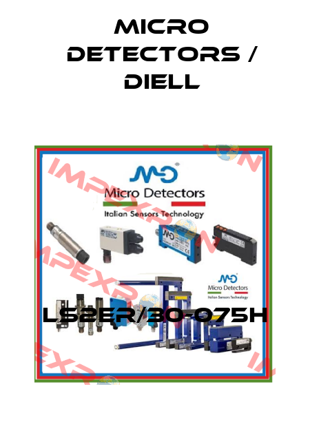 LS2ER/30-075H Micro Detectors / Diell