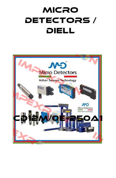 CD12M/0E-250A1  Micro Detectors / Diell