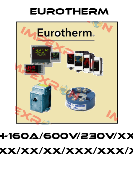 EPOWER/2PH-160A/600V/230V/XXX/XXX/XXX/ OO/XX/XX/XX/XX/XXX/XX/XX/XXX/XXX/XXX/XX/////////////////// Eurotherm