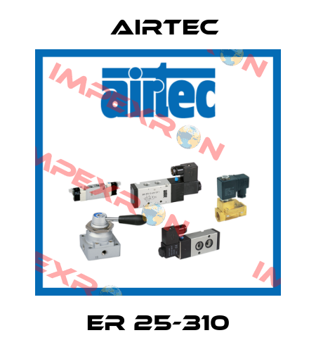 ER 25-310 Airtec