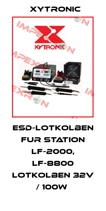 ESD-LOTKOLBEN FUR STATION LF-2000, LF-8800 LOTKOLBEN 32V / 100W  Xytronic