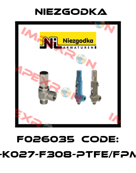 F026035  CODE: I-K027-F308-PTFE/FPM Niezgodka
