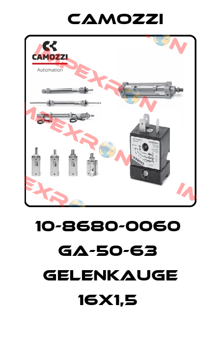 10-8680-0060  GA-50-63  GELENKAUGE 16X1,5  Camozzi