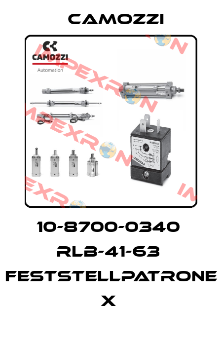 10-8700-0340  RLB-41-63  FESTSTELLPATRONE X  Camozzi