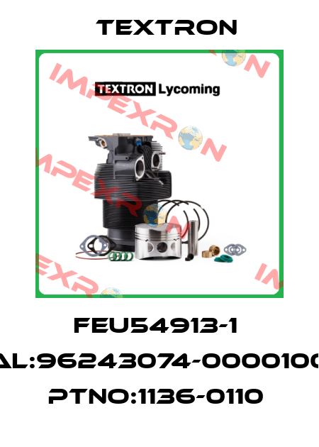 FEU54913-1  Serial:96243074-0000100-003  PTNO:1136-0110  Textron