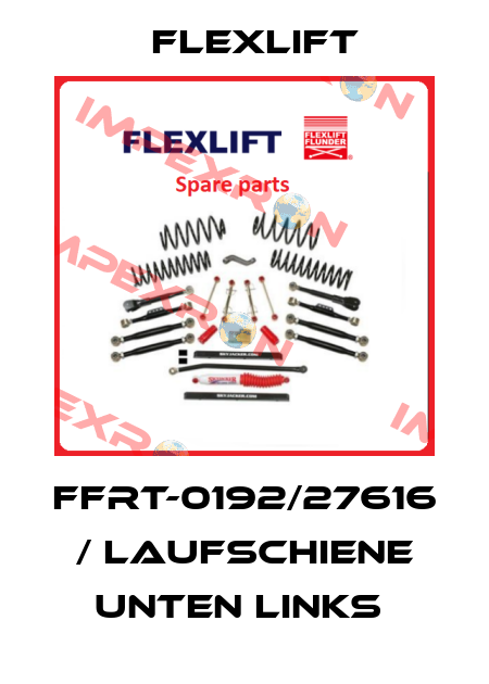 FFRT-0192/27616 / LAUFSCHIENE UNTEN LINKS  Flexlift