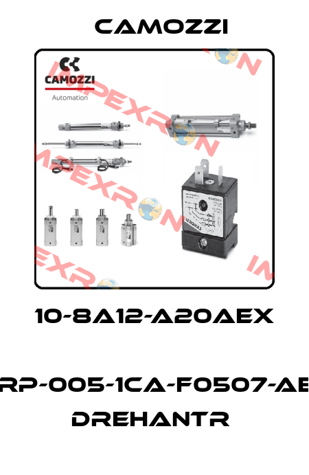 10-8A12-A20AEX  ARP-005-1CA-F0507-AEX DREHANTR  Camozzi