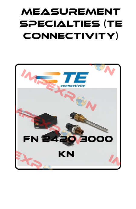 FN 2420 3000 KN  Measurement Specialties (TE Connectivity)