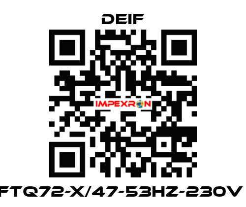 FTQ72-X/47-53HZ-230V  Deif