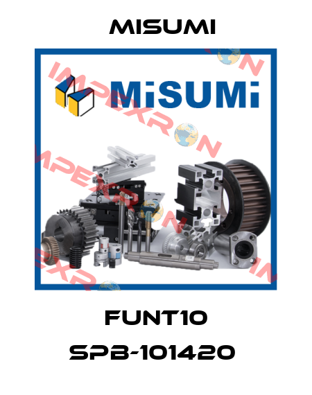 FUNT10 SPB-101420  Misumi