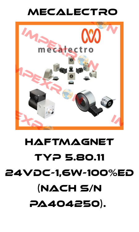 HAFTMAGNET TYP 5.80.11 24VDC-1,6W-100%ED (NACH S/N PA404250).  Mecalectro