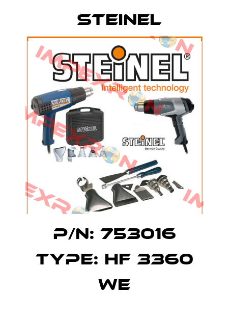 P/N: 753016 Type: HF 3360 WE Steinel