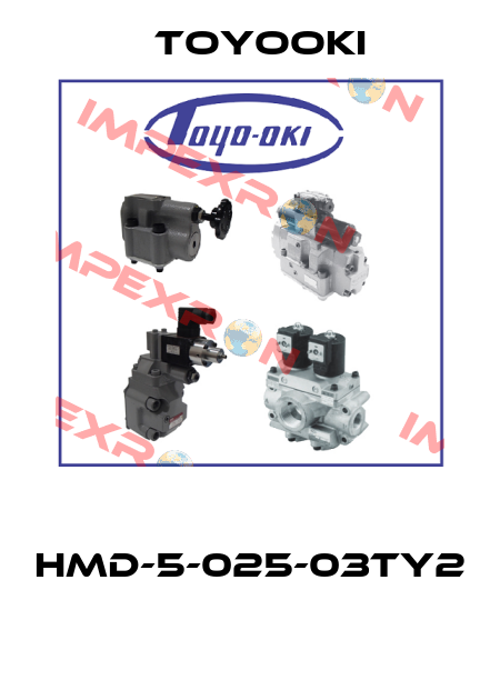  HMD-5-025-03TY2  Toyooki