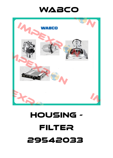 HOUSING - FILTER 29542033  Wabco