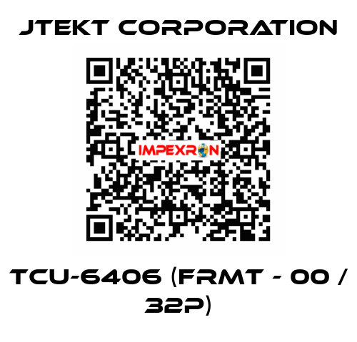 TCU-6406 (FRMT - 00 / 32P) JTEKT CORPORATION