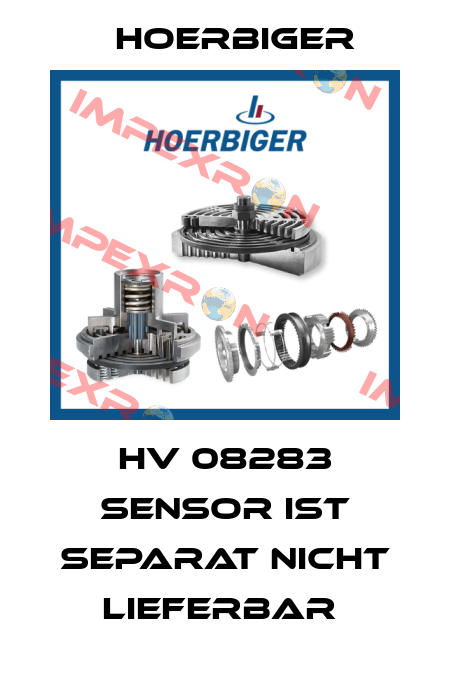 HV 08283 sensor ist separat nicht lieferbar  Hoerbiger
