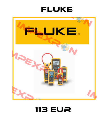 113 EUR  Fluke