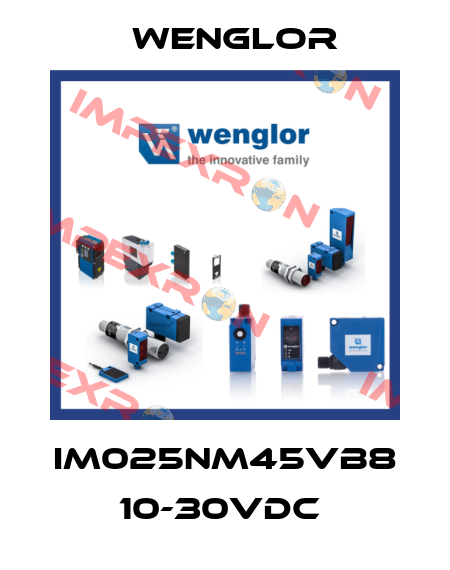 IM025NM45VB8  10-30VDC  Wenglor