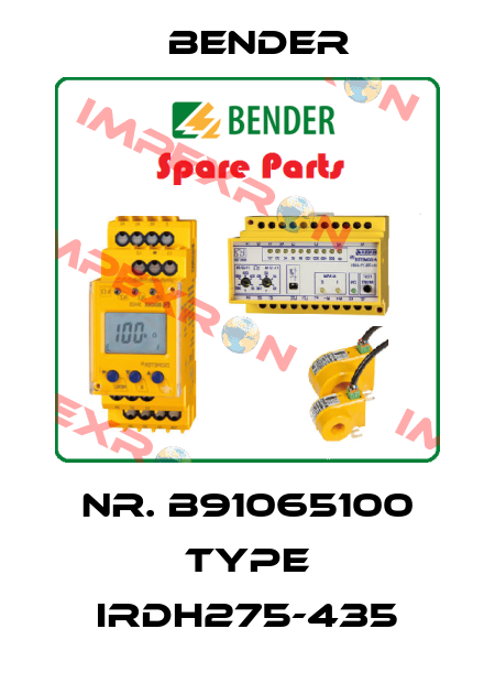 Nr. B91065100 Type IRDH275-435 Bender