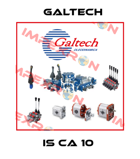 IS CA 10  Galtech