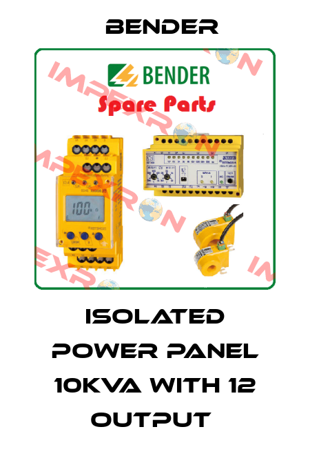 ISOLATED POWER PANEL 10KVA WITH 12 OUTPUT  Bender