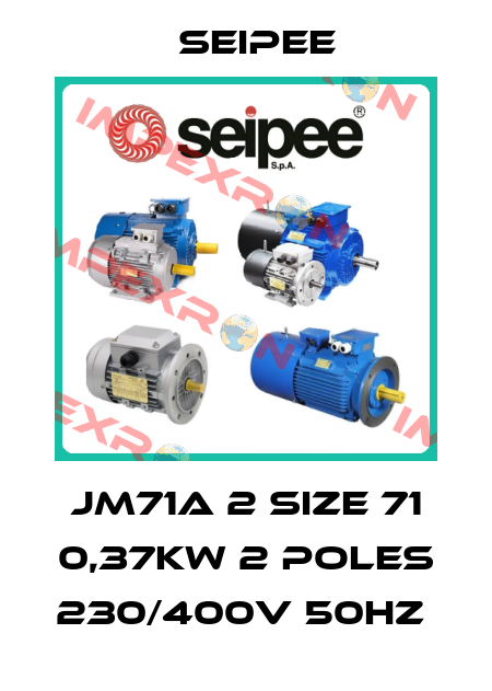 JM71a 2 size 71 0,37kW 2 poles 230/400V 50Hz  SEIPEE