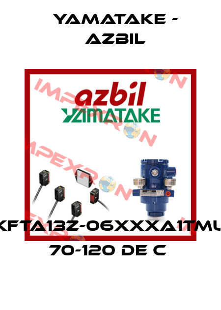 KFTA13Z-06XXXA1TMU 70-120 DE C  Yamatake - Azbil
