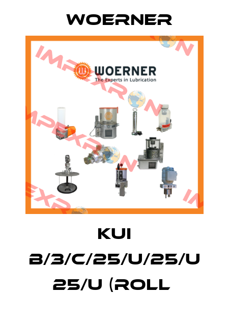 KUI B/3/C/25/U/25/U 25/U (ROLL  Woerner