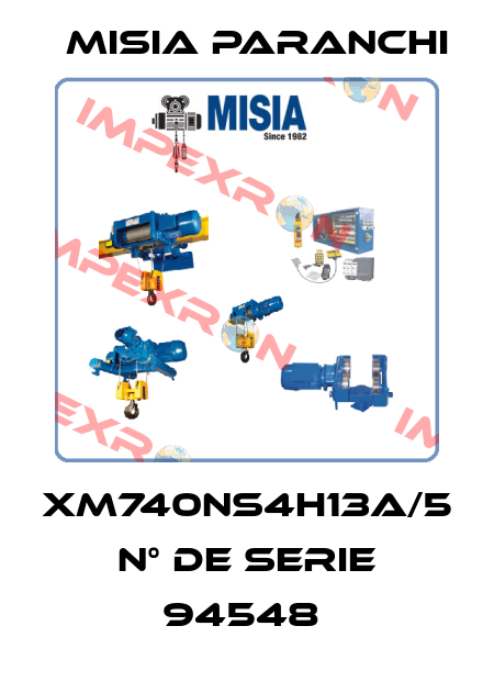 XM740NS4H13A/5 N° DE SERIE 94548  Misia Paranchi