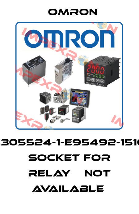 L305524-1-E95492-1510 SOCKET FOR RELAY    NOT AVAILABLE  Omron