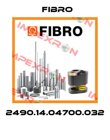 2490.14.04700.032  Fibro