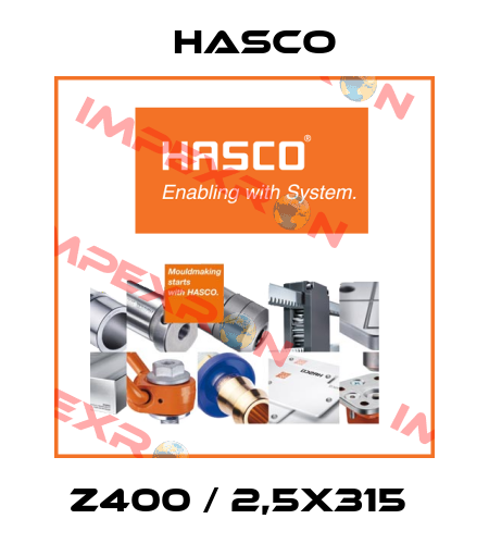 Z400 / 2,5X315  Hasco