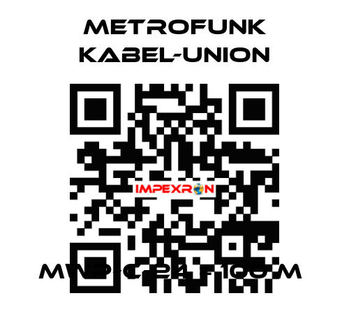 MWP-C-24 = 100 m  METROFUNK KABEL-UNION