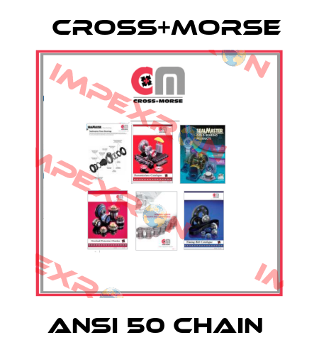ANSI 50 CHAIN  Cross+Morse