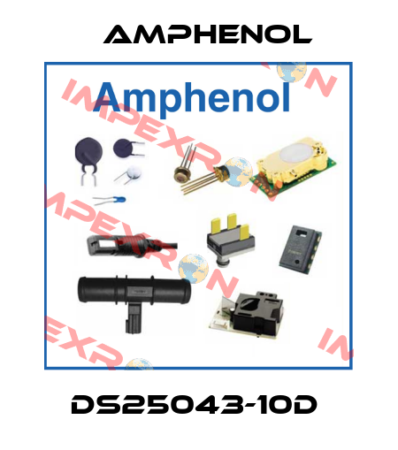 DS25043-10D  Amphenol