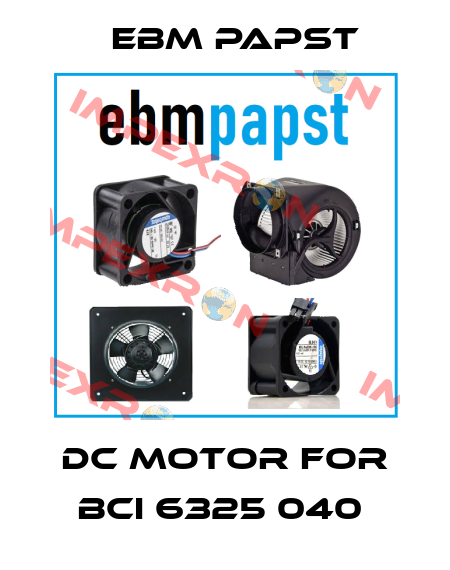 DC Motor For BCI 6325 040  EBM Papst