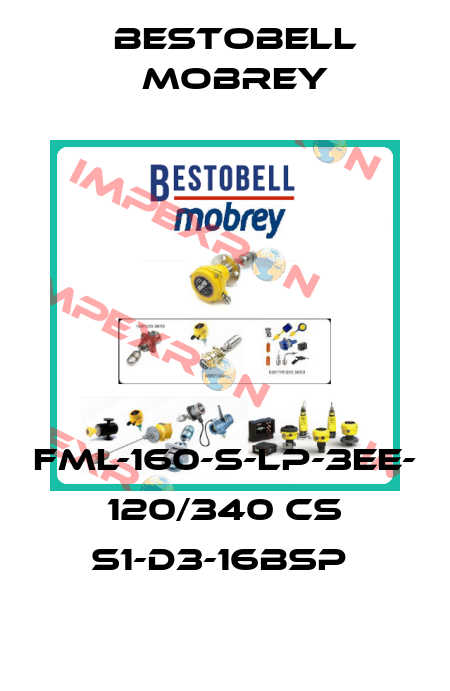 FML-160-S-LP-3EE- 120/340 CS S1-D3-16BSP  Bestobell Mobrey